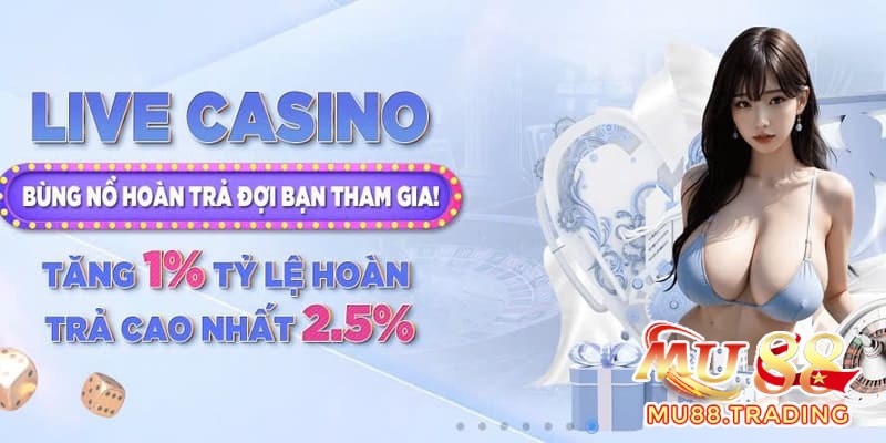 Trải nghiệm Live Casino Mu88 đầy kịch tính