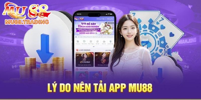 Lý do bạn nên tải app 