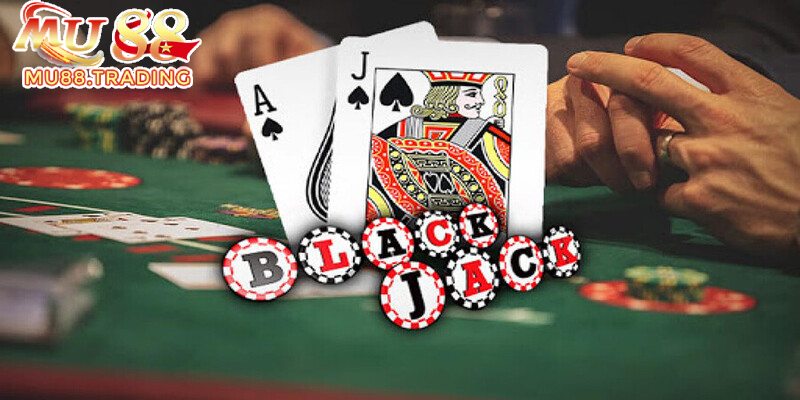 Mẹo chơi Blackjack thông minh là nắm rõ xác suất trong game